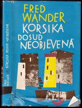 Korsika dosud neobjevená