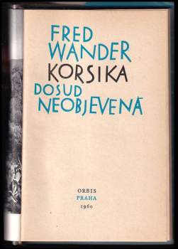 Fred Wander: Korsika dosud neobjevená