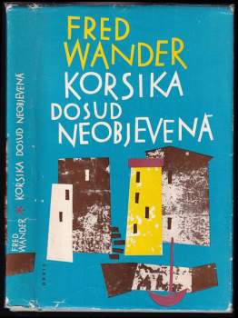Korsika dosud neobjevená