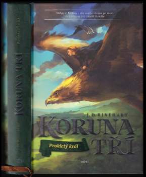 J. D Rinehart: Koruna tří