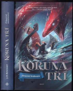 J. D Rinehart: Koruna tří