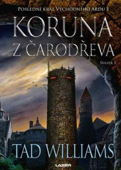 Tad Williams: Poslední král Východního Ardu
