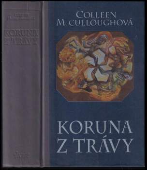 Colleen McCullough: Koruna z trávy