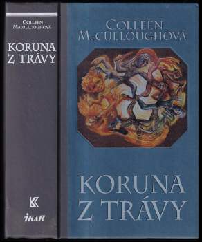 Colleen McCullough: Koruna z trávy
