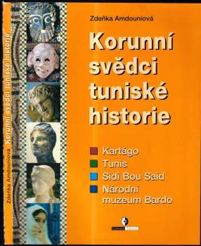 Zdeňka Amdouni: Korunní svědci tuniské historie