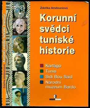 Korunní svědci tuniské historie