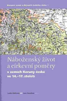 Náboženský život a církevní poměry v zemích Koruny české ve 14. - 17.století
