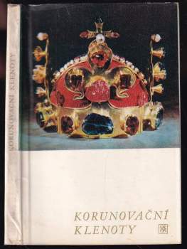 Josef Cibulka: Korunovační klenoty Království českého