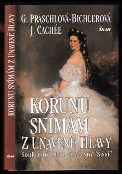 Gabriele Praschl-Bichler: Korunu snímám z unavené hlavy