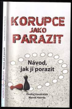 Ondřej Vondráček: Korupce jako parazit