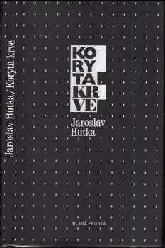 Koryta krve - PODPIS JAROSLAV HUTKA