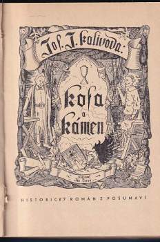 Josef Jan Kalivoda: Kosa a kámen