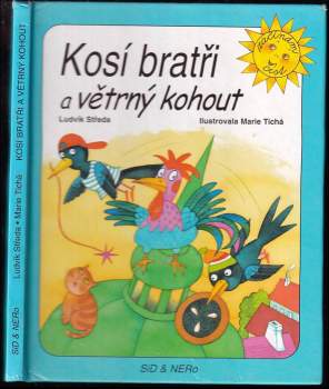 Ludvík Středa: Kosí bratři a větrný kohout