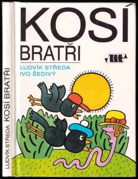 Kosí bratři - Ludvík Středa (1992, Nakladatelství Libereckých tiskáren) - ID: 794528