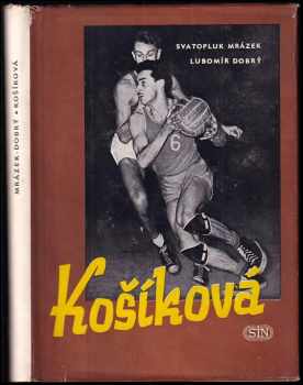 Lubomír Dobrý: Košíková