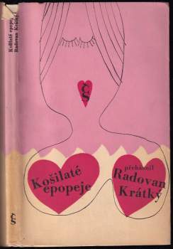 Radovan Krátký: Košilaté epopeje