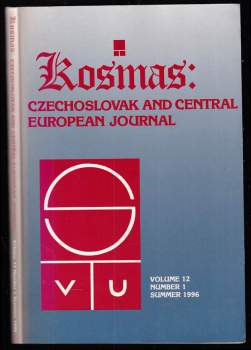 Kosmas - Czechoslovak and Central European Journal - Volume 12, Number 1, Summer 1996