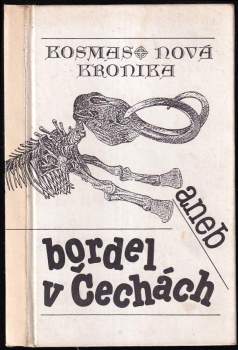 Kosmas: Kosmas nová kronika, aneb, Bordel v Čechách