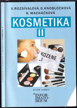 Olga Knoblochová: Kosmetika II pro studijní obor Kosmetička