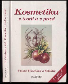 Vlasta Feřteková: Kosmetika v teorii a v praxi