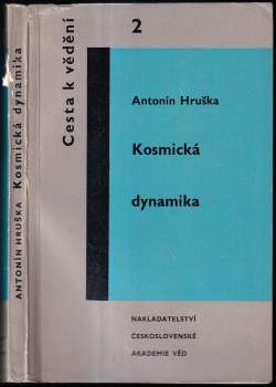 Antonín Hruška: Kosmická dynamika
