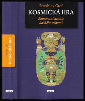 Kosmická hra : [zkoumání hranic lidského vědomí ]