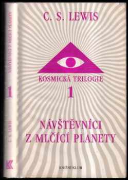 C. S Lewis: Kosmická trilogie