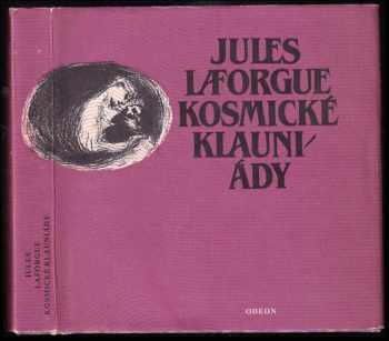 Jules Laforgue: Kosmické klauniády