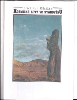 Erich von Däniken: Kosmické lety ve starověku