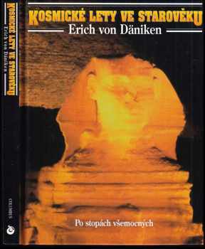 Kosmické lety ve starověku : po stopách všemocných - Erich von Däniken (1994, Columbus) - ID: 651702