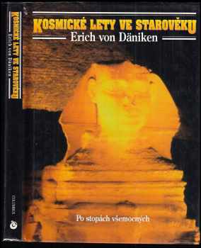 Kosmické lety ve starověku : po stopách všemocných - Erich von Däniken (1994, Columbus) - ID: 842063