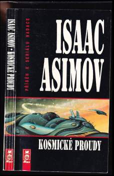 Kosmické proudy : příběh k seriálu Nadace - Isaac Asimov (1994, AF 167) - ID: 809052