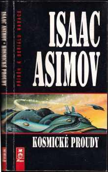 Kosmické proudy : příběh k seriálu Nadace - Isaac Asimov (1994, AF 167) - ID: 687872