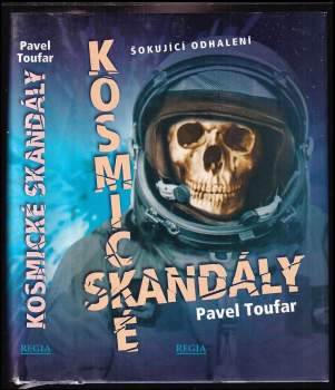 Kosmické skandály : ze zákulisí tajných archivů