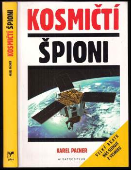 Kosmičtí špioni - Karel Pacner (2005, Albatros) - ID: 830460