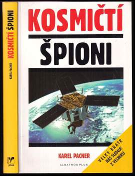 Karel Pacner: Kosmičtí špioni