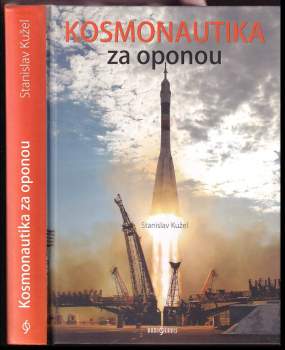 Stanislav Kužel: Kosmonautika za oponou