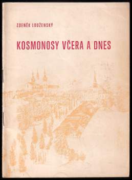 Zdeněk Louženský: Kosmonosy včera a dnes