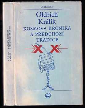 Oldřich Králík: Kosmova kronika a předchozí tradice