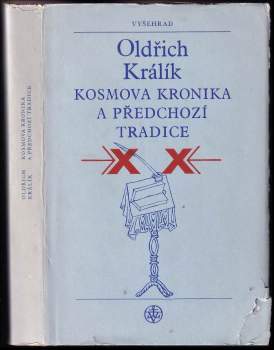 Oldřich Králík: Kosmova kronika a předchozí tradice