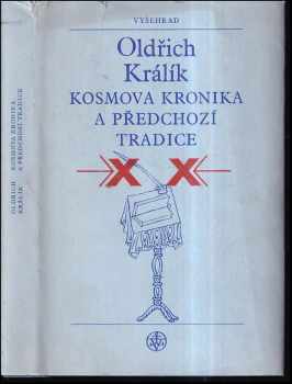Oldřich Králík: Kosmova kronika a předchozí tradice