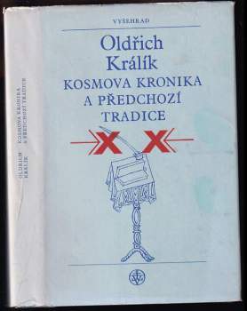 Oldřich Králík: Kosmova kronika a předchozí tradice