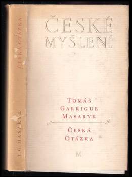 Tomáš Garrigue Masaryk: Česká otázka