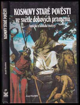 Kosmovy staré pověsti ve světle dobových pramenů