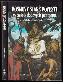 Kosmovy staré pověsti ve světle dobových pramenů