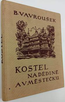 Bohumil Vavroušek: Kostel na dědině a v městečku