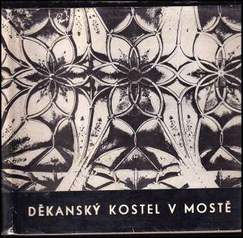 Kostel Nanebevzetí Panny Marie v Mostě v dějinách českosaské pozdní gotiky