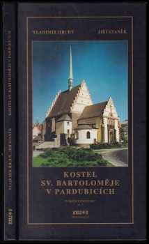 Vladimír Hrubý: Kostel sv. Bartoloměje v Pardubicích