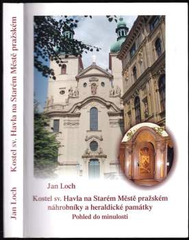 Jan Loch: Kostel sv. Havla na Starém Městě pražském
