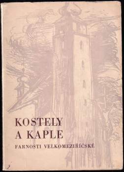 Kostely a kaple farnosti velkomeziříčské